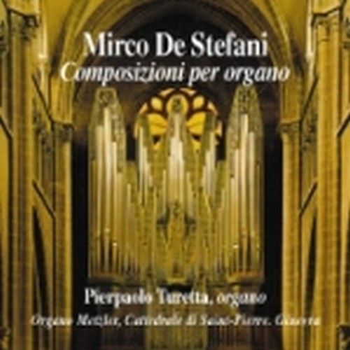 Opere x organo: 3 Studi, Pelerinage de Charlemagne, Sequenze  DE STEFANI MIRCO
