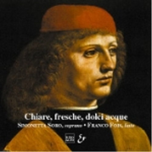 Musica x sop e liuto"Chiare fresche dolci acque"  VARI
