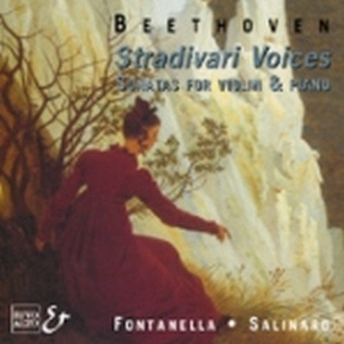 Sonata x n.1, n.3 op.12 e n.1 op.30"Stradivari Voices"  BEETHOVEN LUDWIG VAN