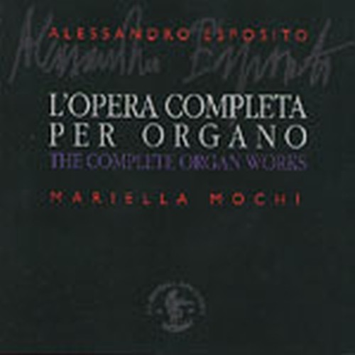 L'opera completa per organo  ESPOSITO ALESSANDRO