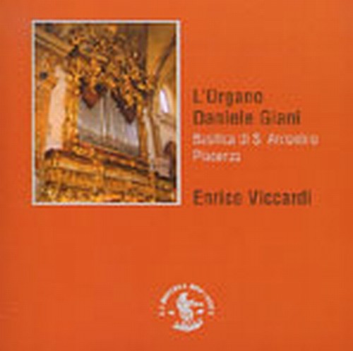 L'organo Daniele Giani (F.lli Lingiardi 1839)  VICCARDI ENRICO  org