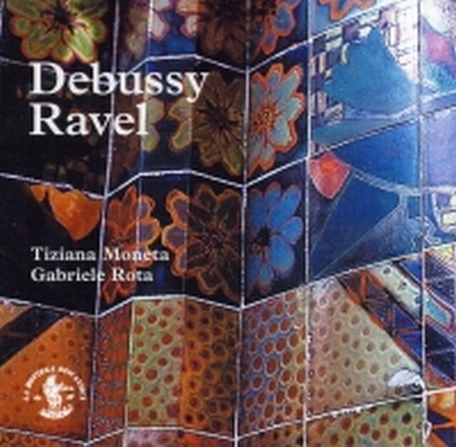 DEBUSSY - RAVEL musiche per pianoforte a 4 mani e 2 pianoforti  MONETA TIZIANA & ROTA GABRIELE  pf