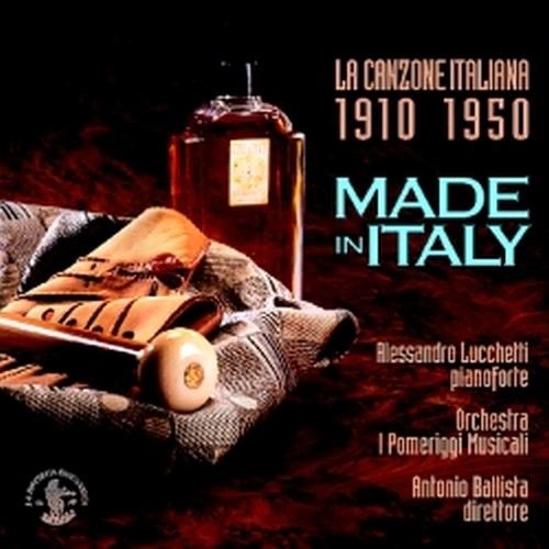 Made in Italy - La canzone italiana perpianoforte concertante e orchestra  BALLISTA ANTONIO Dir  