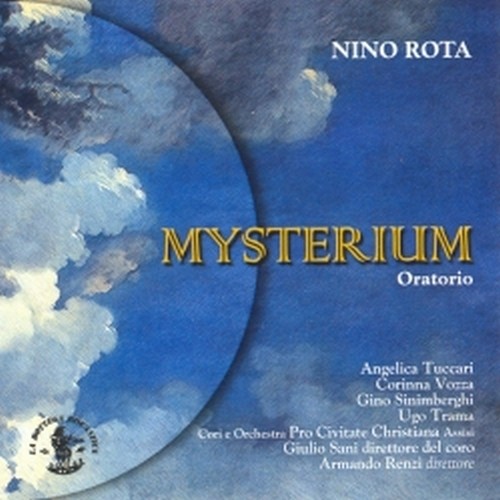 Mysterium, Oratorio per soli, coro, coro di voci bianche e orchestra  ROTA NINO