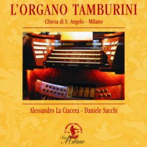 L'organo Tamburini  LA CICACERA ALESSANDRO  org