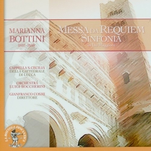 Messa da Requiem, Sinfonia in Do maggiore  BOTTINI MARIANNA