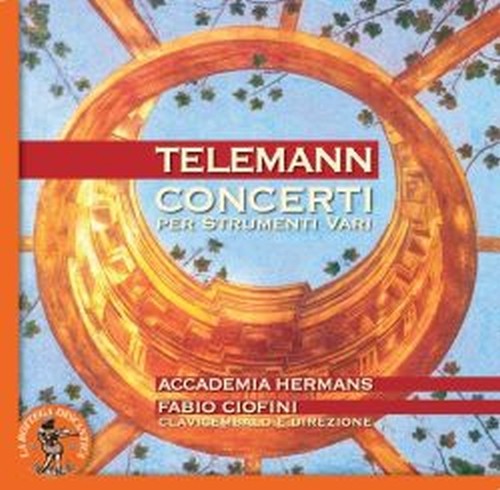 Concerti per strumenti vari  TELEMANN GEORG PHILIP