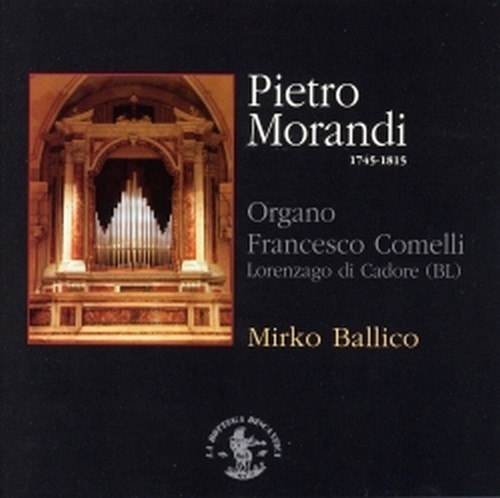 Concerti, Sinfonie e Sonate per organo  MORANDI PIETRO