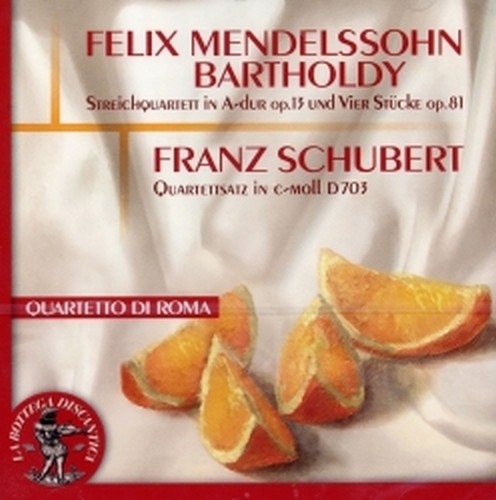 Quartetto per archi op.13, Scherzo op.81/2, Capriccio op.81/3, Fuga op.81/4  MENDELSSOHN FELIX