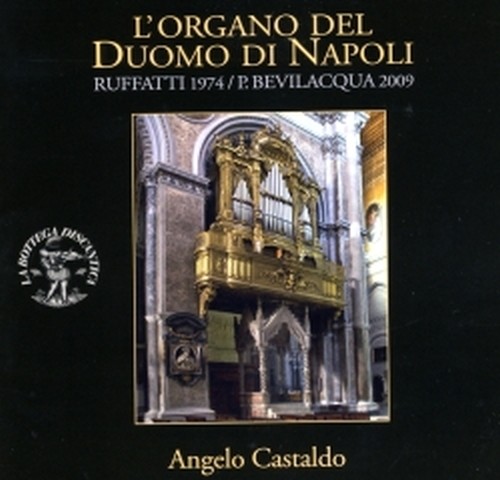 L'organo del Duomo di Napoli  CASTALDO ANGELO  org