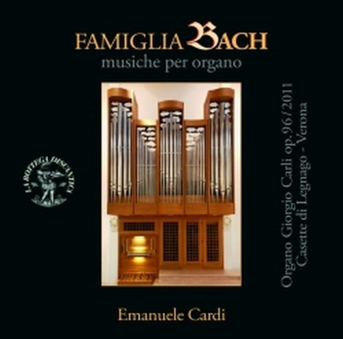 Famigia Bach - Musiche per organo  CARDI EMANUELE  org