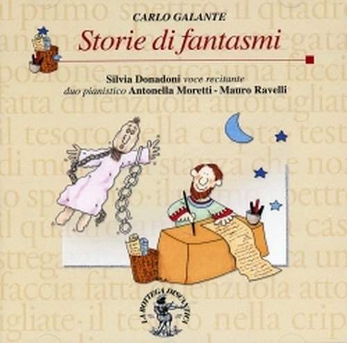 Storie di fantasmi - Letture concertanti per voci e pianoforte a quattro mani  GALANTE CARLO