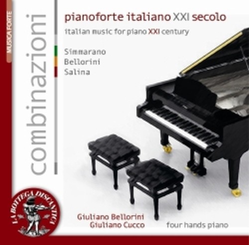 Combinazioni - Il pianoforte italiano nel XXI secolo  BELLORINI GIULIANO  pf