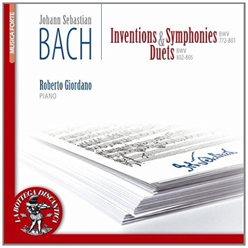 Invenzioni (BWV 772-786), Sinfonie (BWV-801), Duetti (BWV 802-805)  BACH JOHANN SEBASTIAN