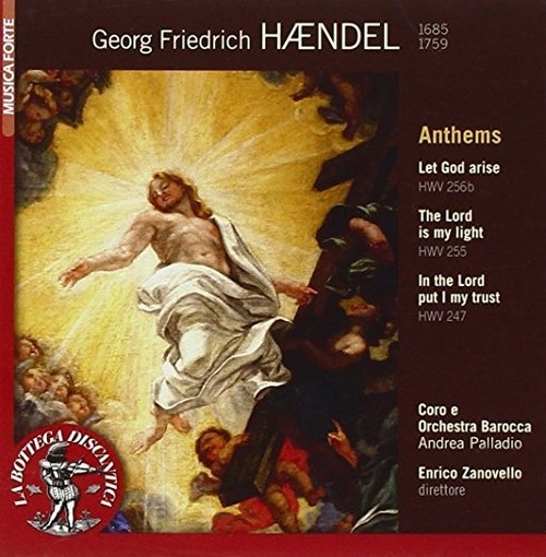 Anthems: Let God arise HWV 256b, The Lord is my light HWV 255  HANDEL GEORG FRIEDRICH