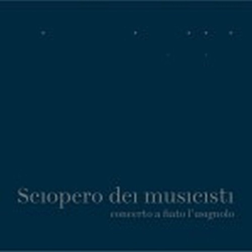 Sciopero dei Musicisti  VARI