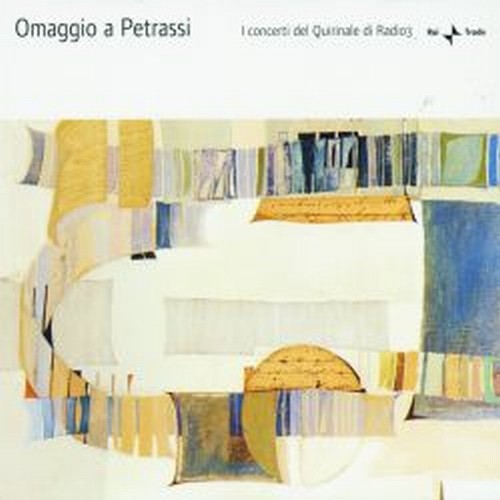 Omaggio a Petrassi - I concerti del Quirinale di Radio3  QUARTETTO BORCIANI  
