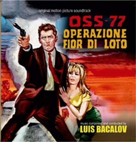 OSS-77 Operazione Fior di Loto  BACALOV LUIS