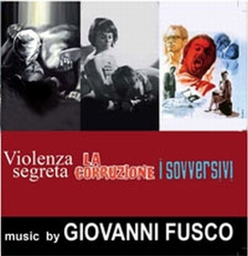 Violenza segreta, La Corruzione, I Sovversivi  FUSCO GIOVANNI