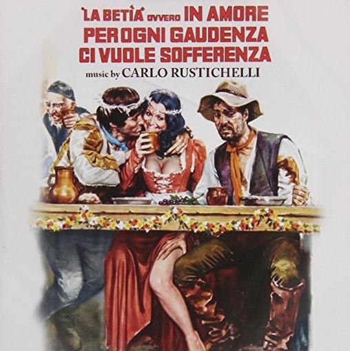 La Betia ovvero in amore per ogni gaudenza ci vuole sofferenza  RUSTICHELLI CARLO