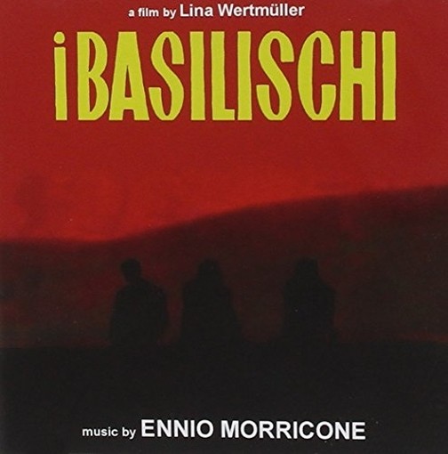 I basilischi - Prima della Rivoluzione  MORRICONE ENNIO