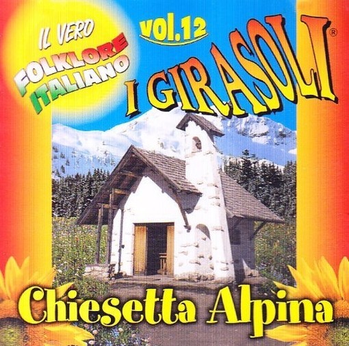 Chiesetta Alpina I Girasoli Fonola Dischi