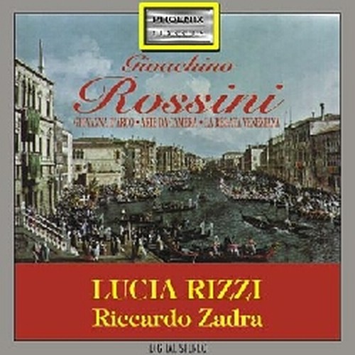 Giovanna d'Arco (cantata), Arie da camera, La regata veneziana  ROSSINI GIOACHINO