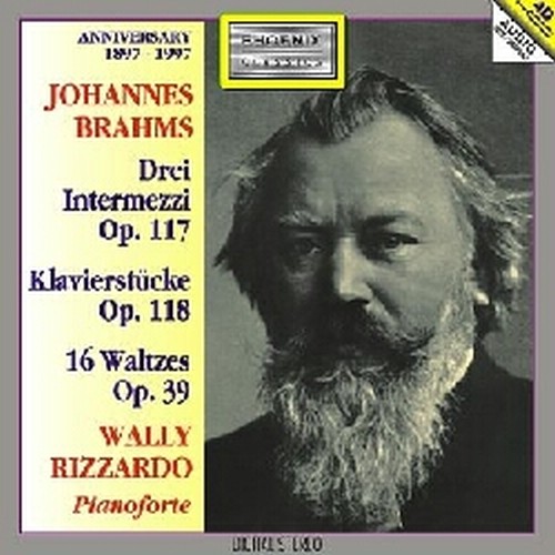 Intermezzi op.117 nn.1-3; Klavierstücke op.118 nn.1-6, Valzer op.39 nn.1-16  BRAHMS JOHANNES