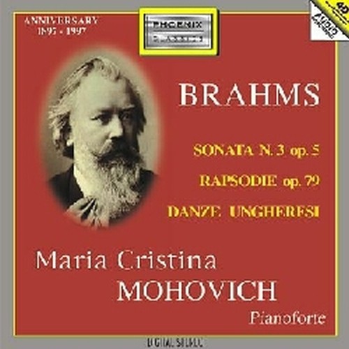 Sonata per pianoforte n.3, 2 Rapsodie op.79, Danze ungheresi nn.4, 5, 6  BRAHMS JOHANNES
