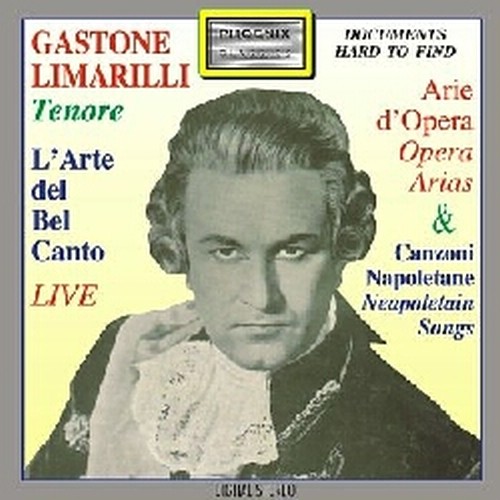 Arie d'opera e canzoni napoletane  LIMARILLI GASTONE  ten