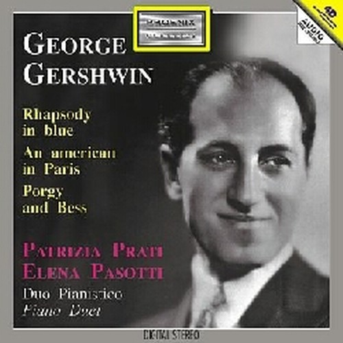 Rapsodia in blu, Un Americano a Parigi, Porgy and Bess  GERSHWIN GEORGE