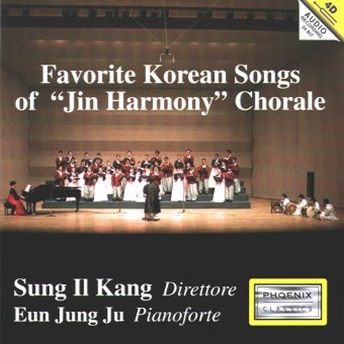 Favourite Korean Songs of Jin Harmony Chorale  KANG SUNG IL Dir  