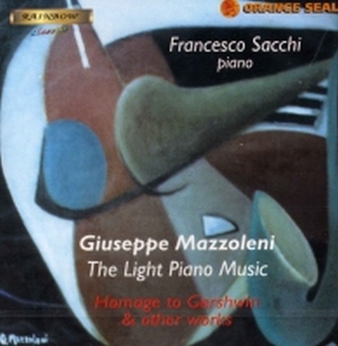 The Light Piano Music: omaggio a Gershwin & other works  MAZZOLENI GIUSEPPE