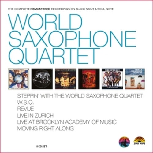 The complete remastered Recordings in Black Saint & Soul Note  WORLD SAXOPHONE QUARTET