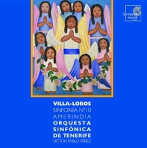 Symphony n.10 "Amerindia" Sumé pater patrium (oratorio in 5 parti)  VILLA-LOBOS HEITOR