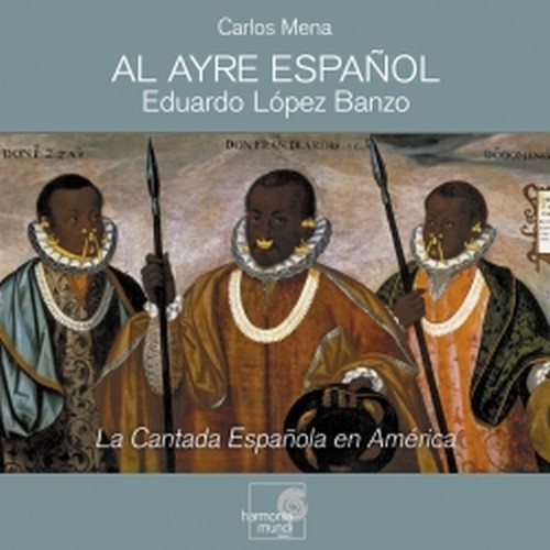 La Cantada española en América  BANZO EDUARDO LÓPEZ Dir  