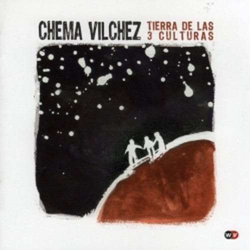 Tierra de las 3 Culturas  VILCHEZ CHEMA