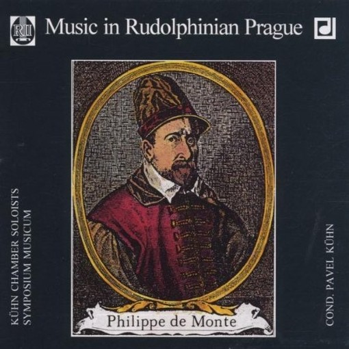 Missa super "Cara la mia vita" - Music in Rudolphinian Prague  MONTE PHILIPPE DE
