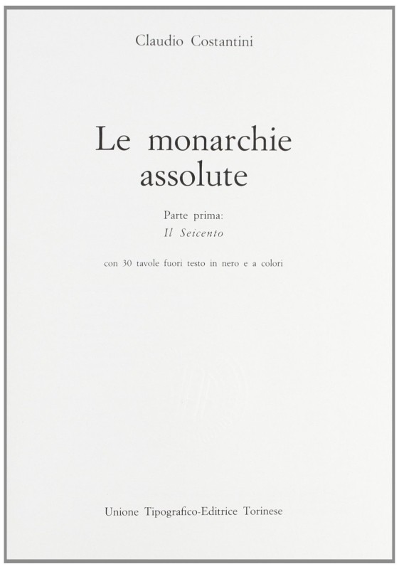 MONARCHIE ASSOLUTE - IL SEICENTO