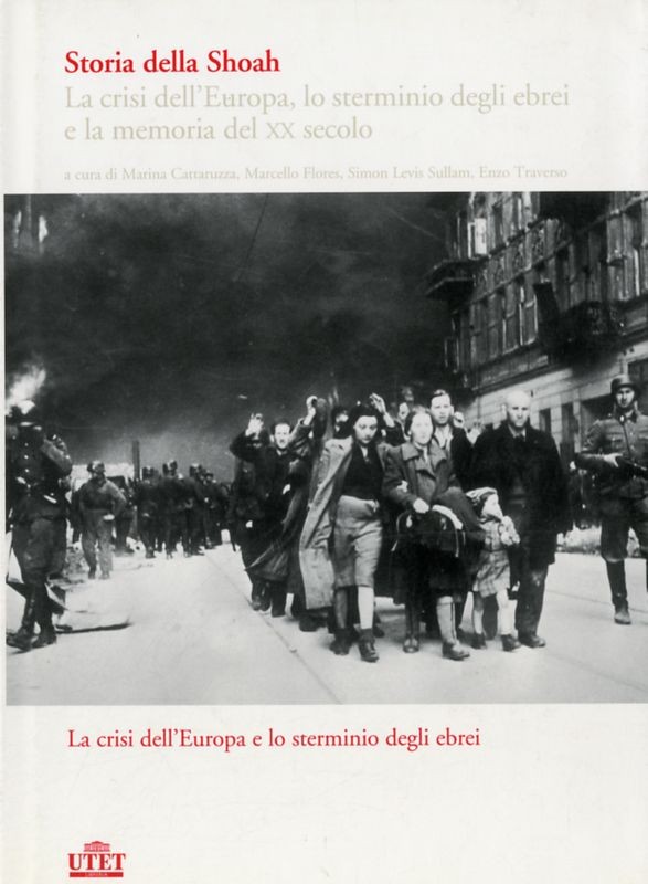 STORIA DELLA SHOAH VOL. I