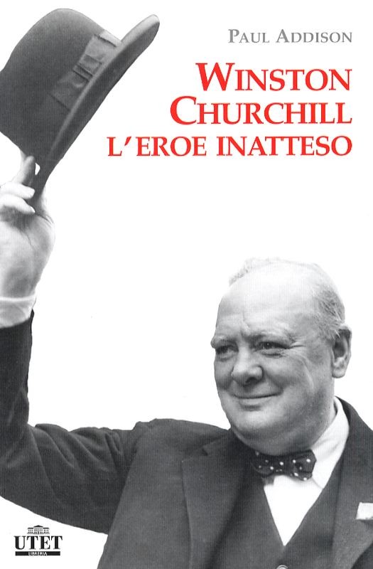 WINSTON CHURCHILL L'EROE INATTESO