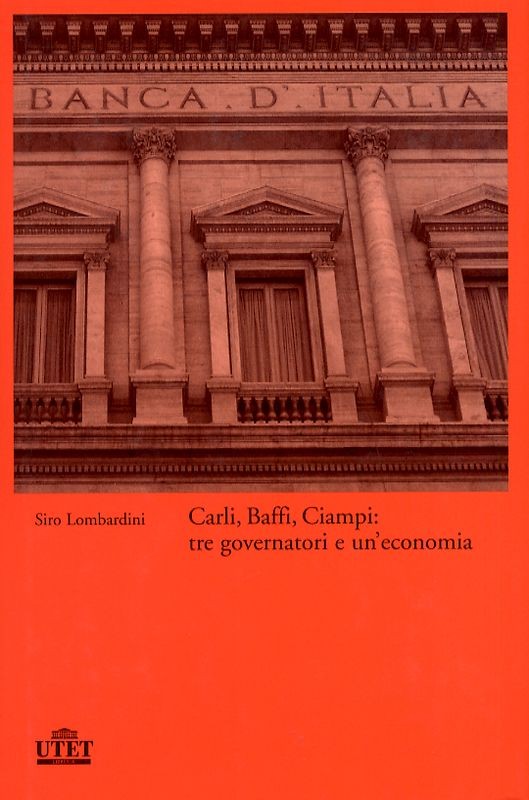 CARLI BAFFI CIAMPI:TRE GOVERNATOR