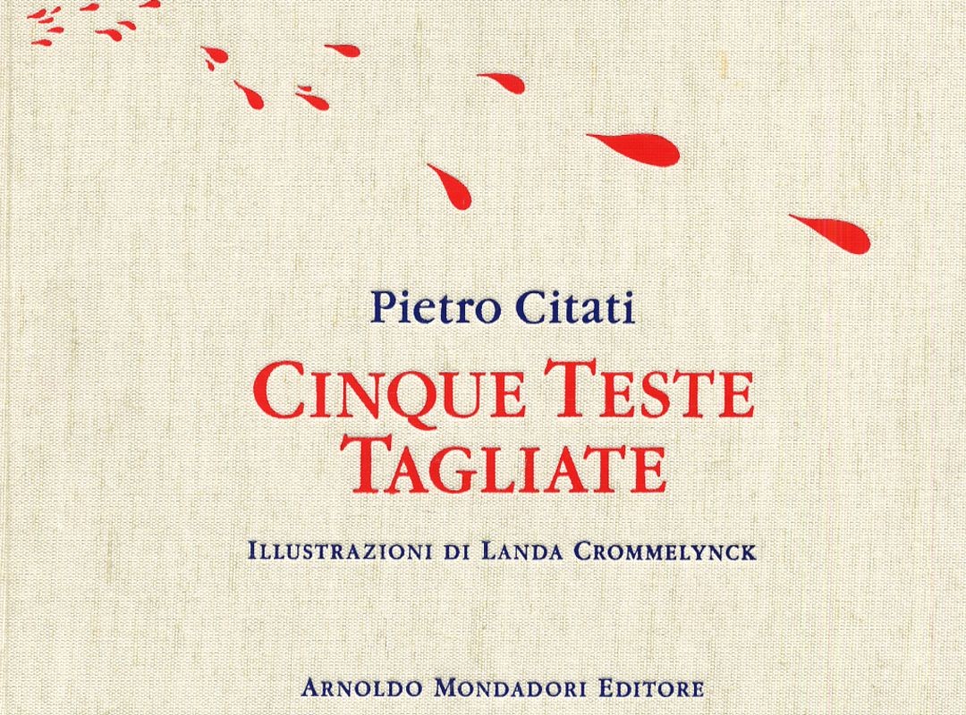 CINQUE TESTE TAGLIATE