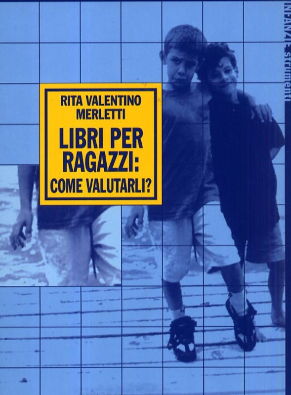 LIBRI PER RAGAZZI : COME VALUTARLI?