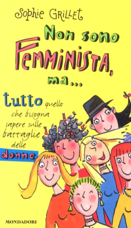 NON SONO FEMMINISTA MA....