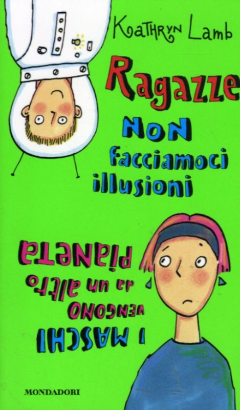 RAGAZZE NON FACCIAMOCI ILLUSIONI