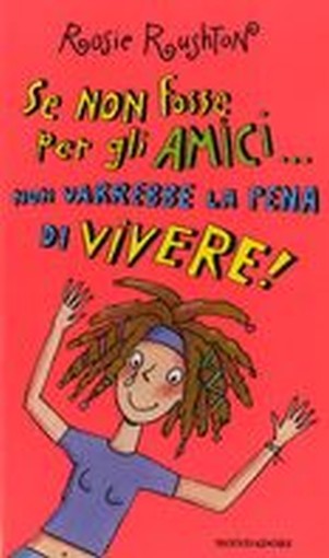 SE NON FOSSE PER GLI AMICI NON VARR