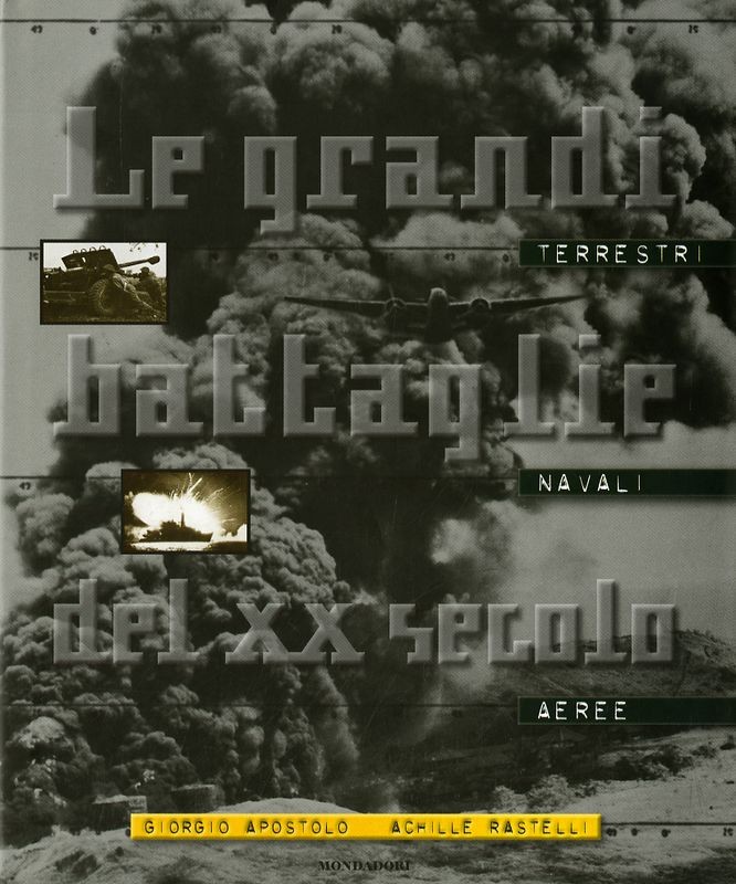 GRANDI BATTAGLIE DEL XX SECOLO