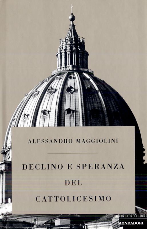 DECLINO E SPERANZA DEL CATTOLICESIM
