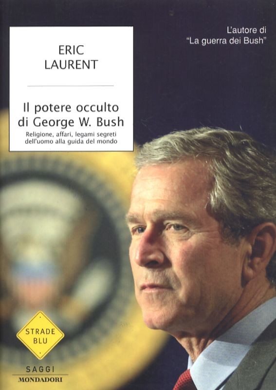 POTERE OCCULTO DI GEORGE W.BUSH